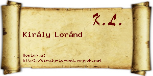 Király Loránd névjegykártya